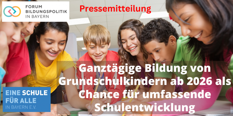 Ganztägige Bildung von Grundschulkindern ab 2026 als Chance für umfassende Schulentwicklung - Pressemitteilung Forum Bildungspolitik